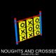 Noughts and Crosses